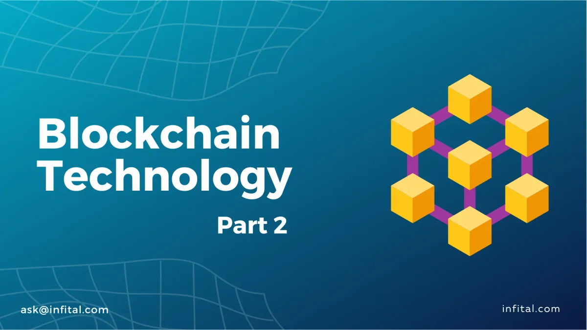 The Next Frontier of Blockchain Innovation - Blockchain Technology Part 2 - infital.com