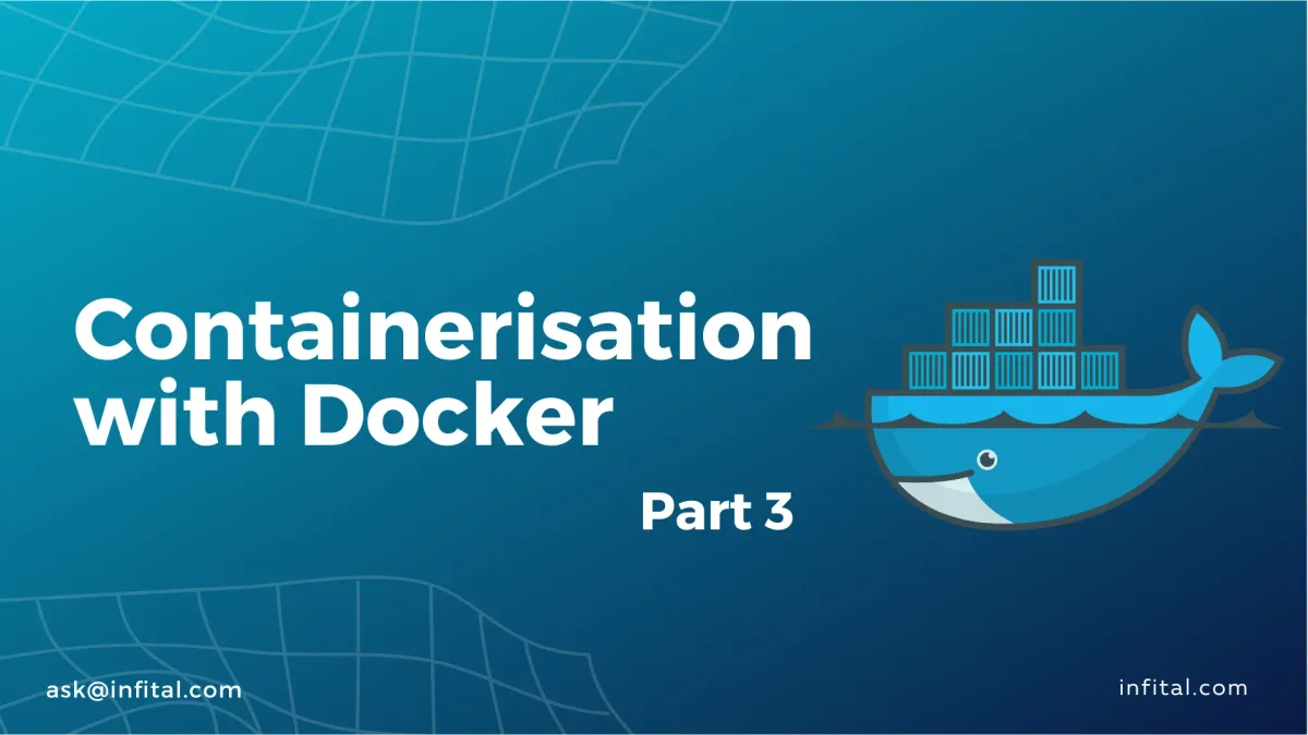 Containerisation with docker - infital.com